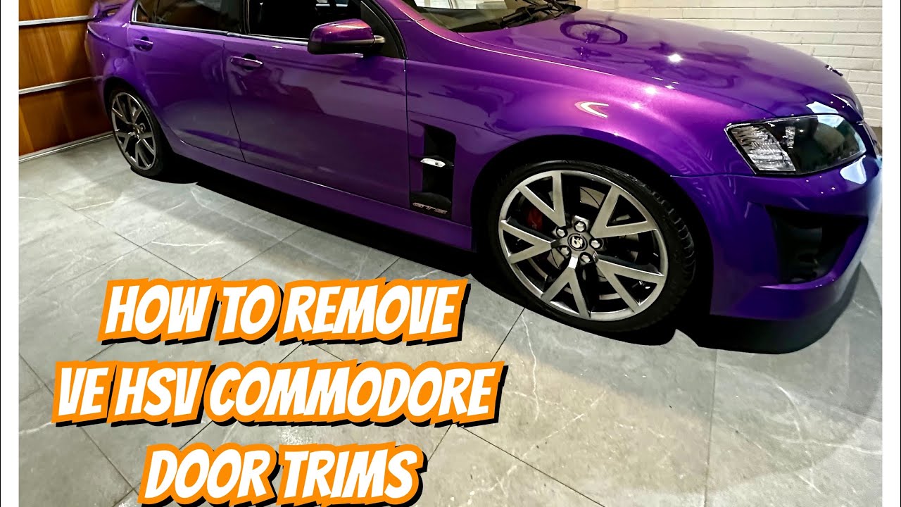 How to remove VE HSV GTS COMMODORE door trims