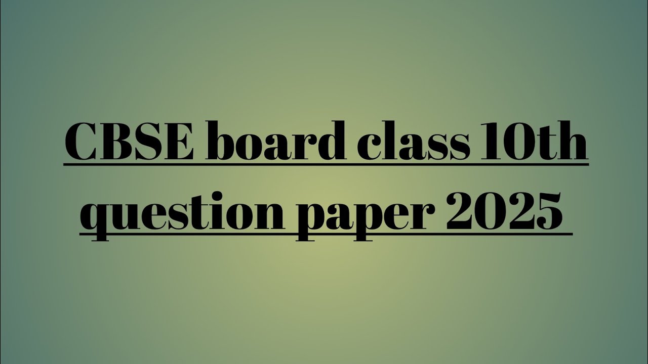 CBSE board class 10th question paper 2025#cbse #cbseboard #class10th #cbseexam2025 #viralvideo#video