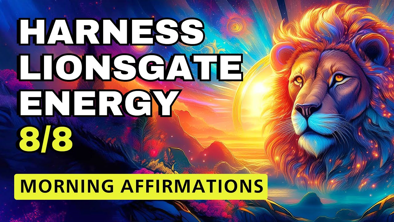 Unlock Lionsgate Portal Power | Transform Your Life Daily | Morning Affirmations