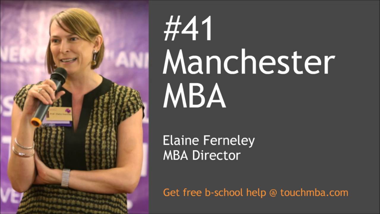 Manchester Business School MBA Admissions Interview with Elaine Ferneley - Touch MBA Podcast