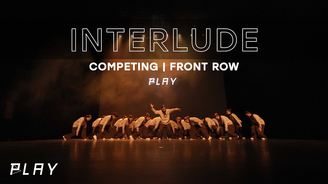 [3rd Place] Interlude | PLAY 2025 (Front Row)