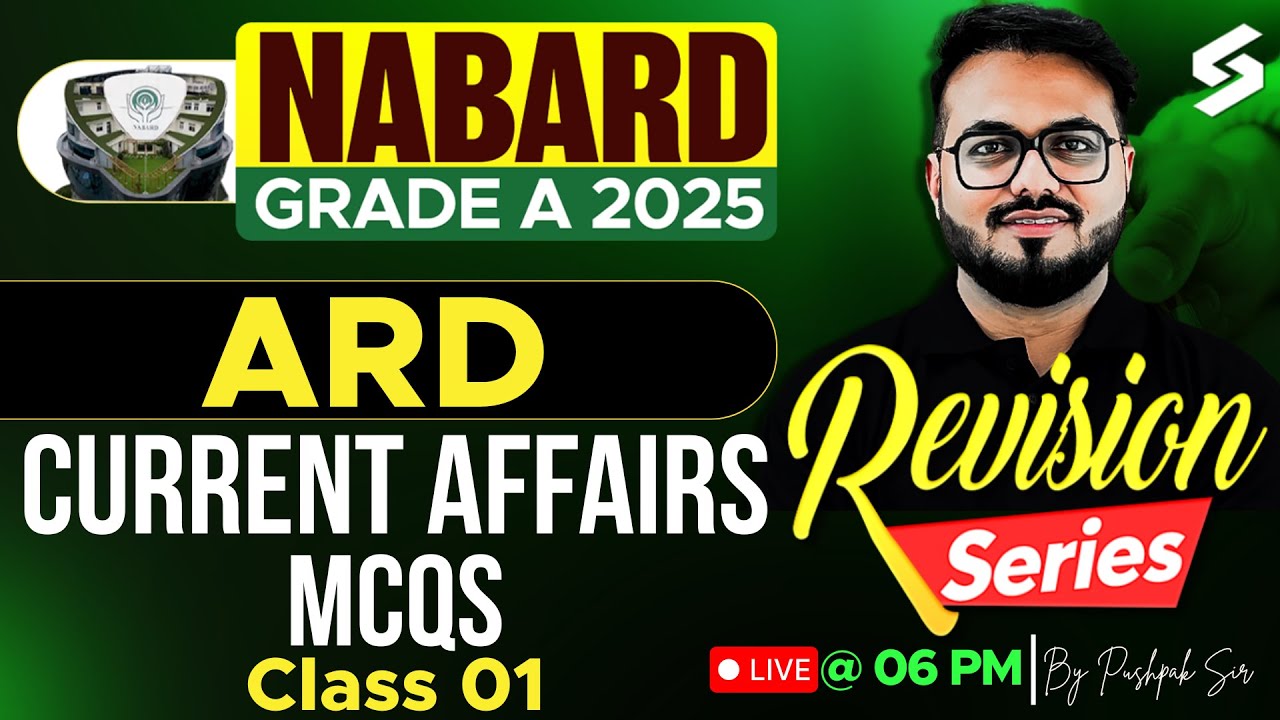 ARD Current Affairs for NABARD Grade A 2025 | ARD Current Affairs for NABARD 2025 by Pushpak Sir #1