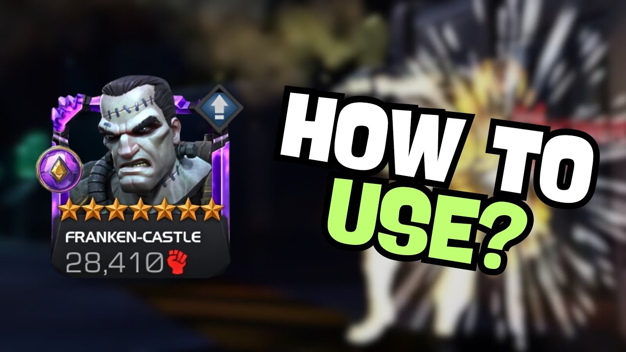 HOW TO USE FRANKEN-CASTLE? - MCOC