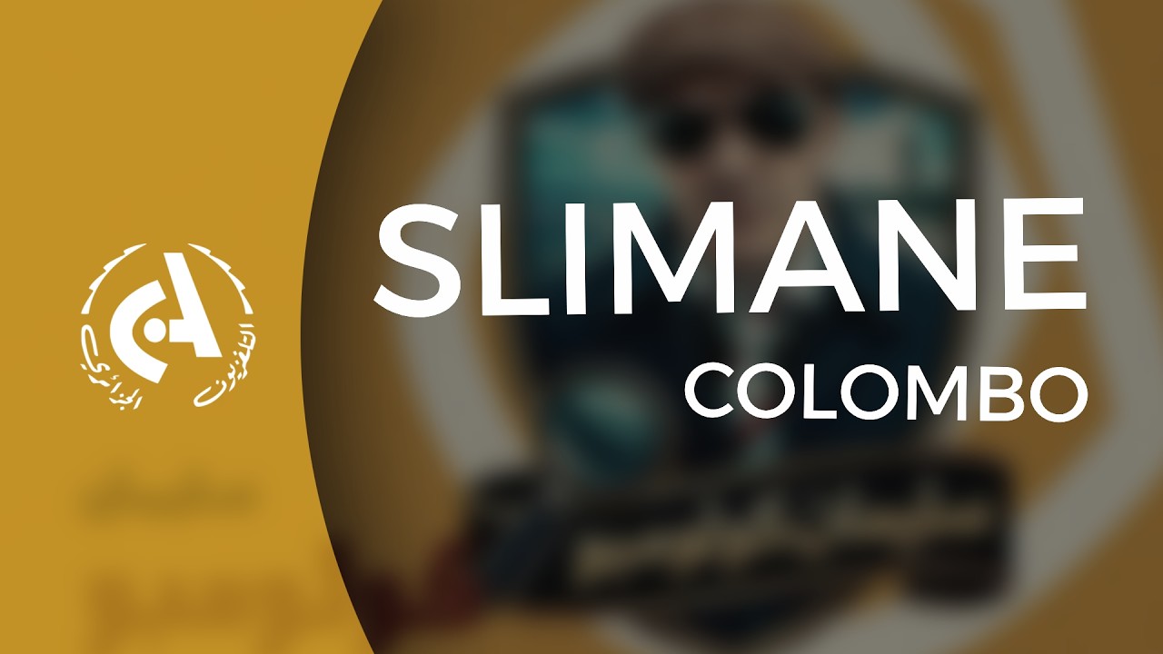 Slimane colombo | Ep 05