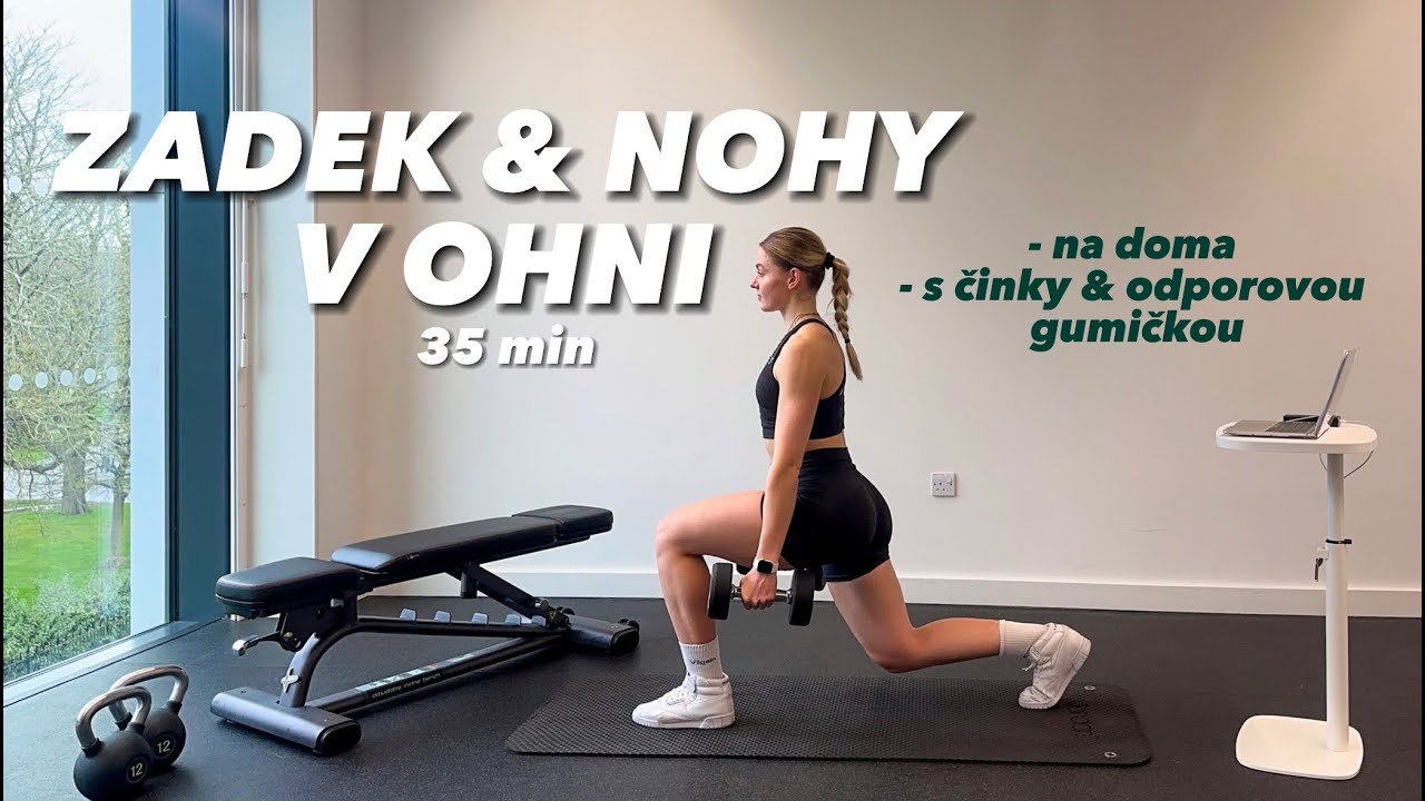 35-min ZADEK & NOHY V OHNI #jsembezlimitu | domácí trénink, s činky a gumičkou