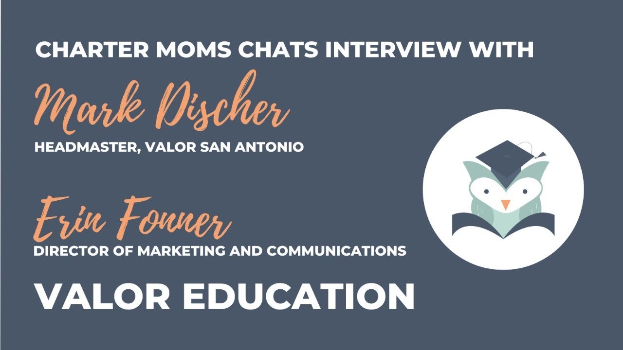 Charter Moms Chats &mdash; Valor San Antonio, With Mark Discher And Erin Fonner