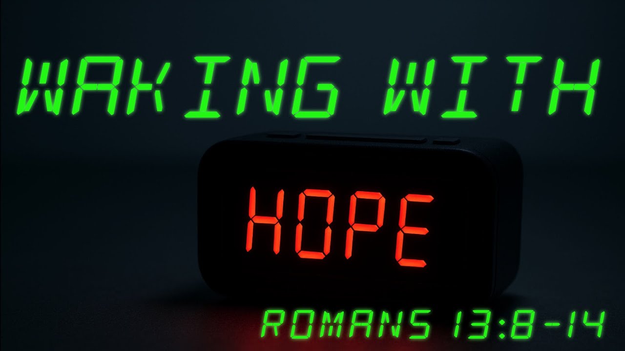 Romans 13:8-14 