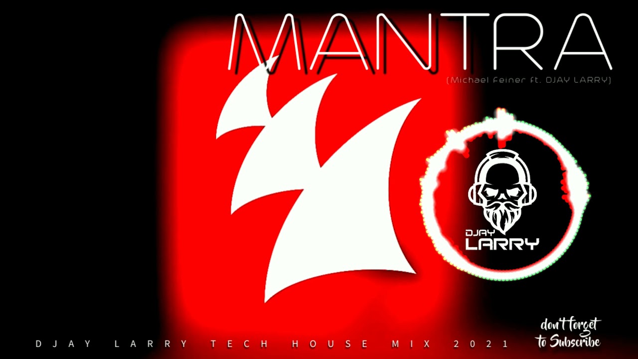 Mantra (DJAY LARRY MIX)