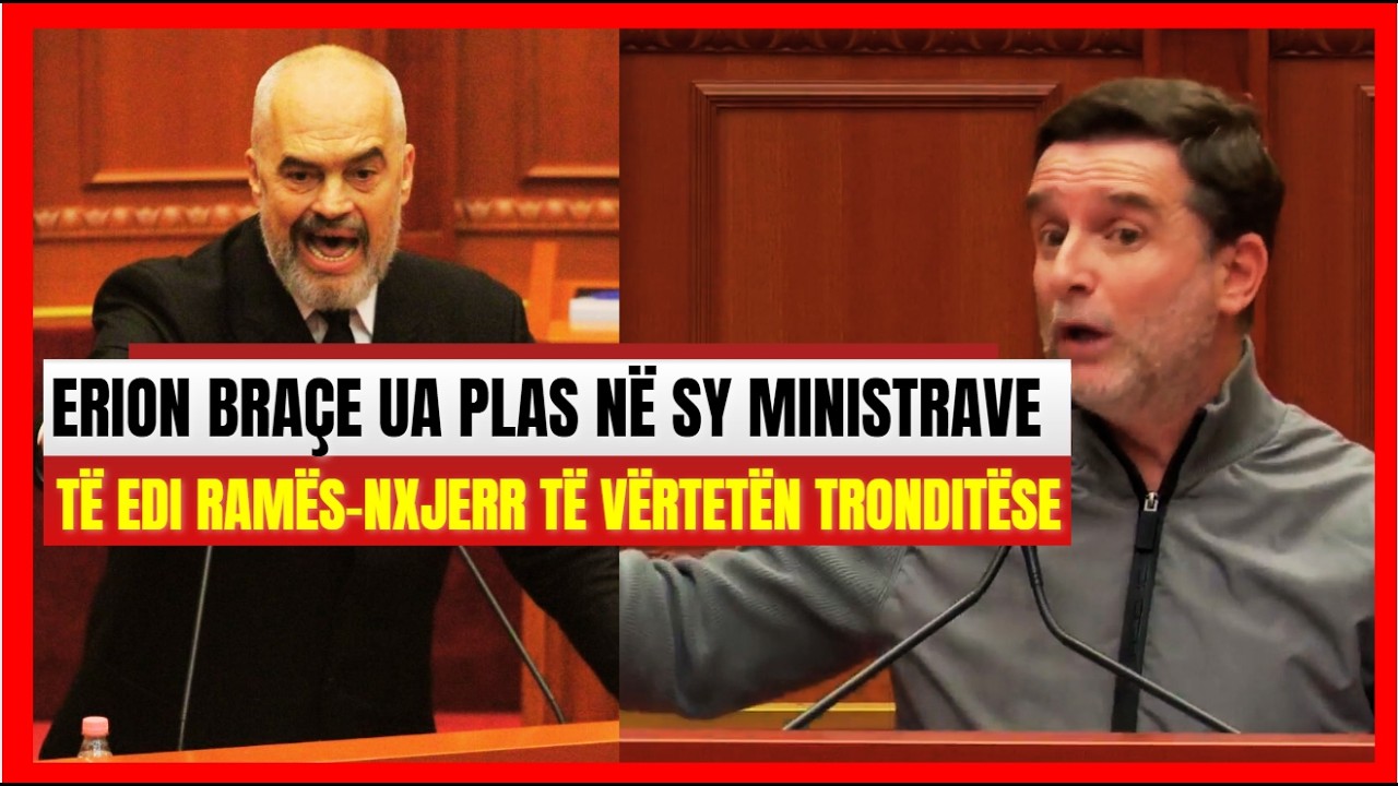 Erion Braçe ua plas në sy ministrave të Ramës- U nxjerr të vërtetën që duan ta fshehin