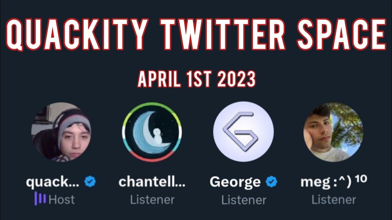 Quackity Twitter Space, April 1st 2023