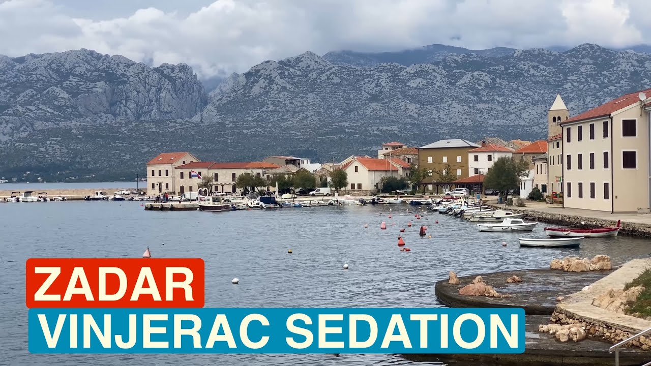 Zadar, Vinjerac sedation