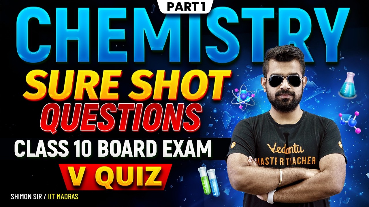 Chemistry | VQuiz |  Sure Shot Questions for Class 10 Board Exam  | CBSE 2026 | Shimon Sir