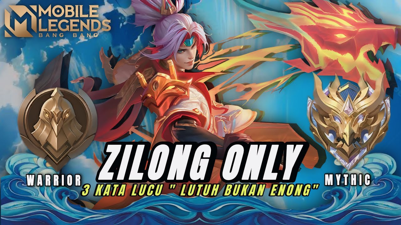 Namatin Mobile Legend tapi Zilong Only