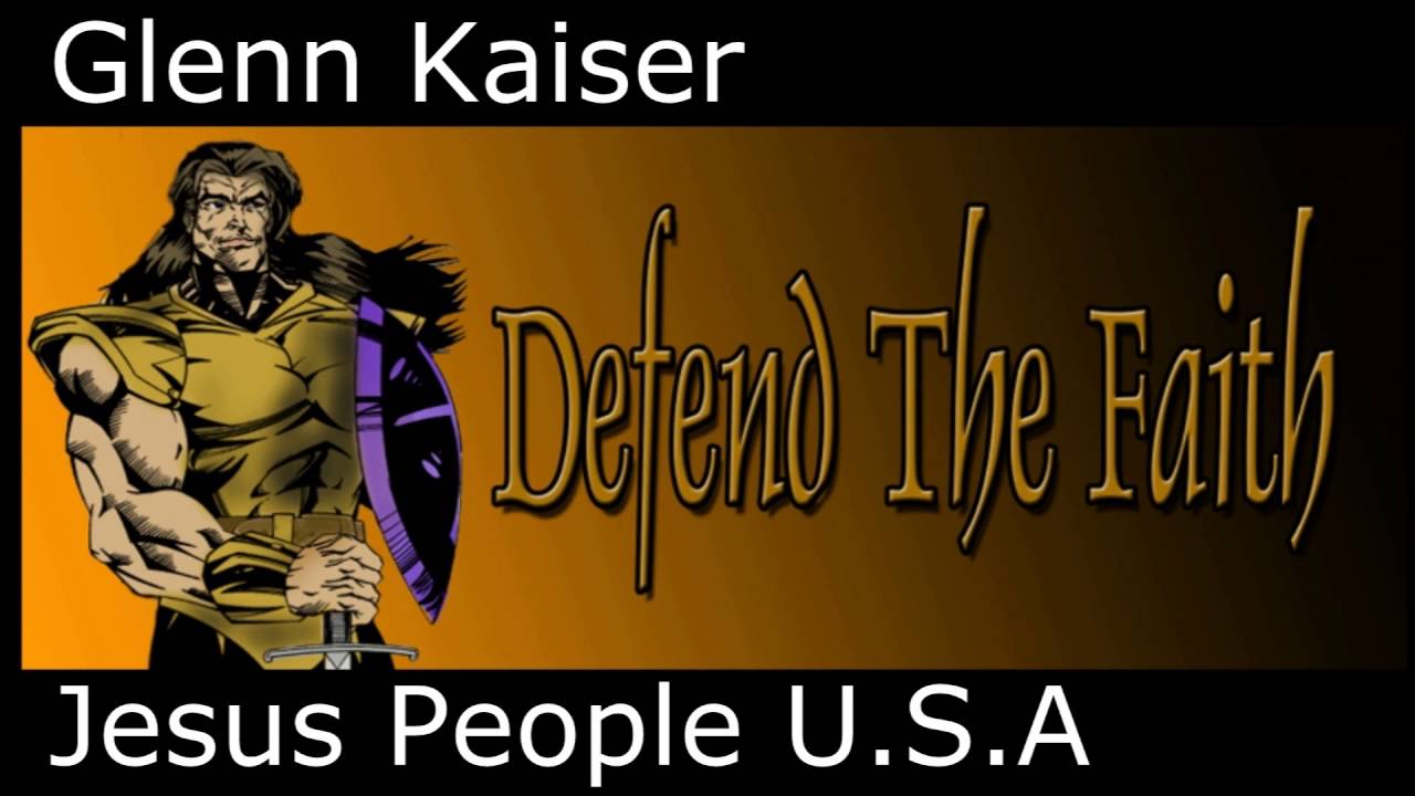 Glenn Kaiser - Communal Living - Jesus People U.S.A.