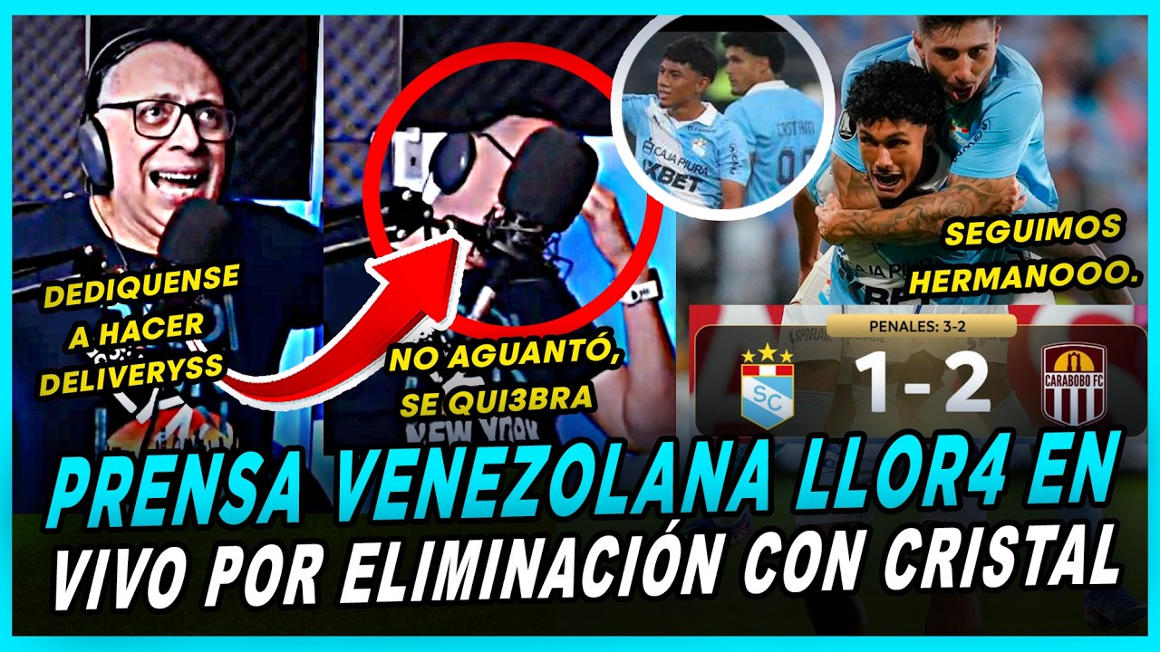 DEVASTADOS! PERIODISTA VENEZOLANO R0MP3 en LLANTO POR ELIMINACIÓN de CARABOBO frente a CRISTAL