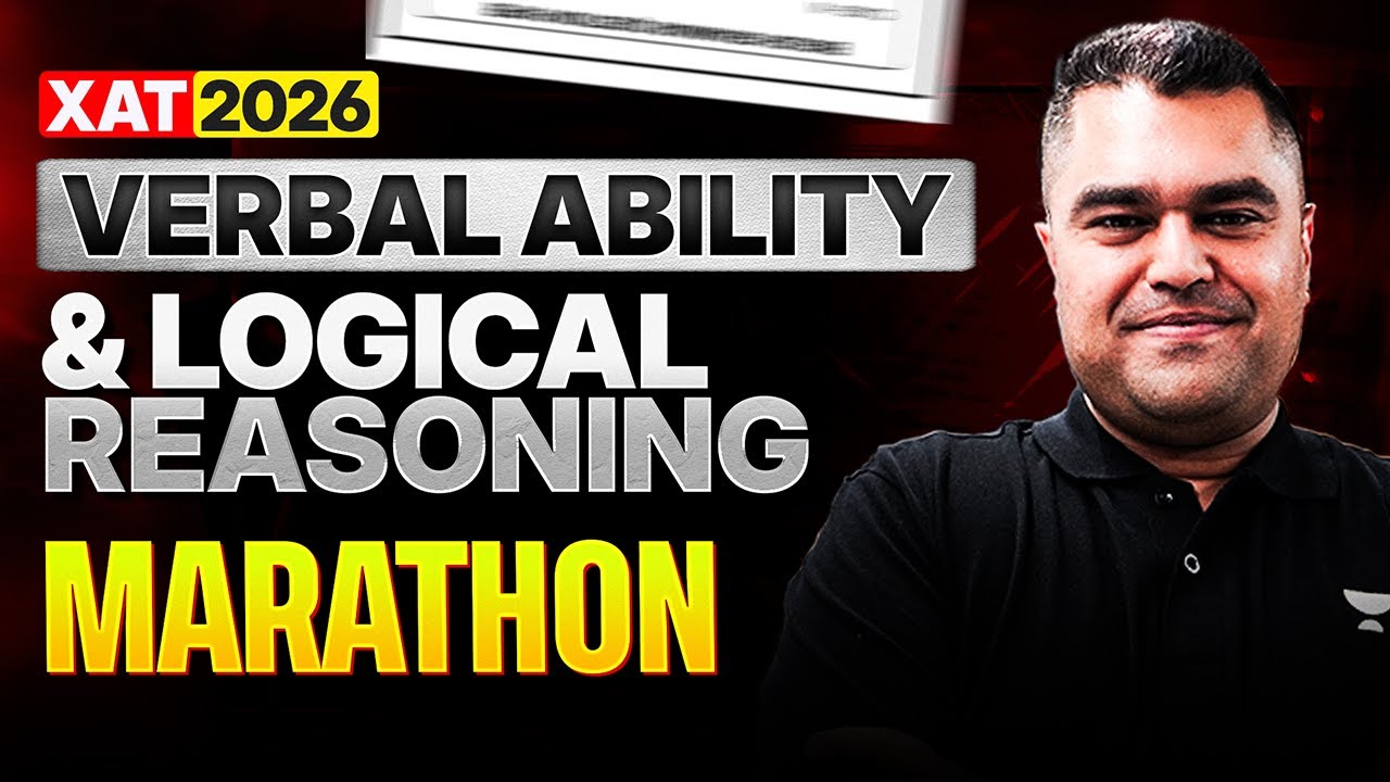 XAT 2026 Marathon: Verbal Ability + Logical Reasoning | Full Power Revision 💥 Amit Rohra
