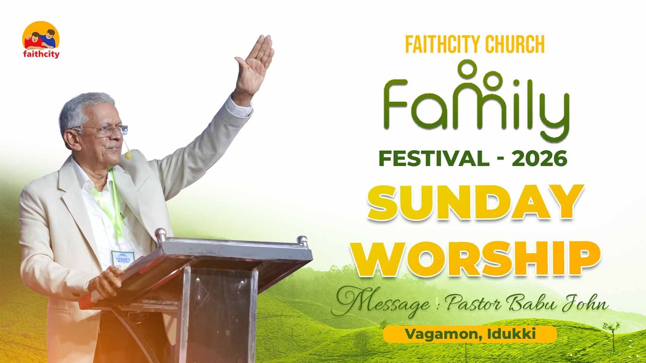 Faithcity Church - Family Festival 2026 &  Sunday Praise & Worship  | Pr. Babu John |  05 APRIL 2026