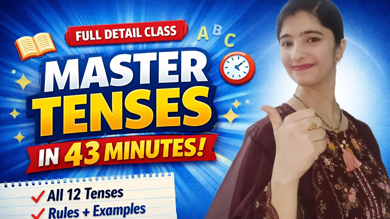 👉 Master All 12 Tenses in 43 Minutes | Complete English Tenses Master Class