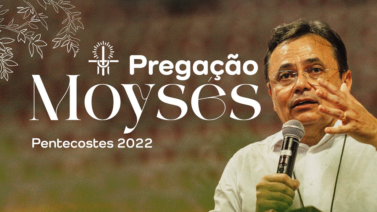 Pregação Moysés Azevedo | Pencostes 2022