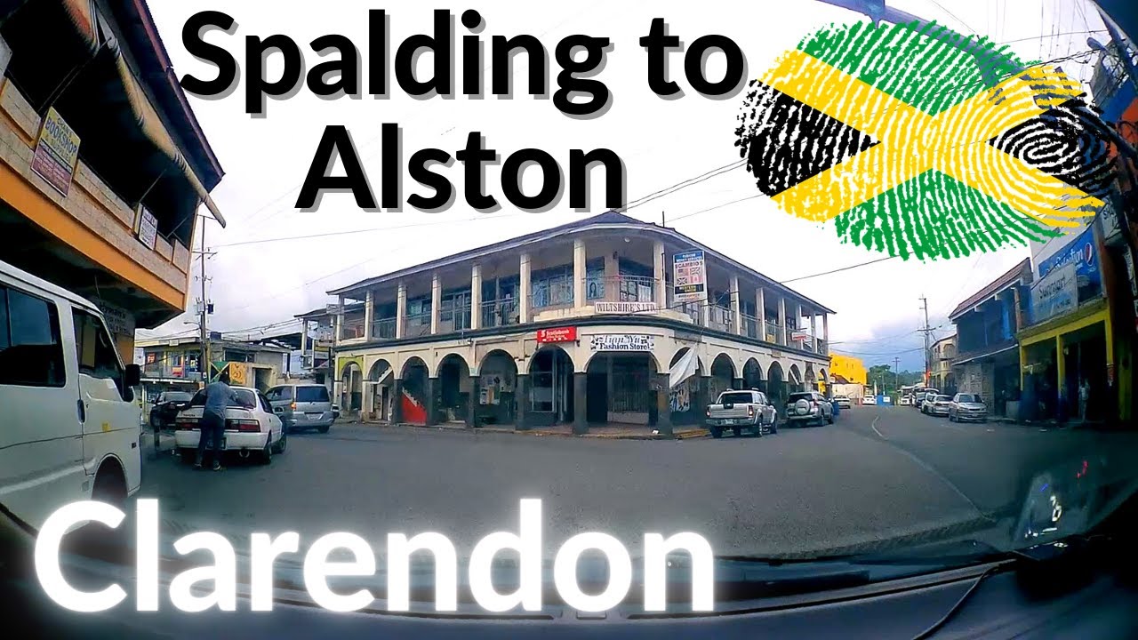Spalding to Alston | Clarendon | #JAMAICA