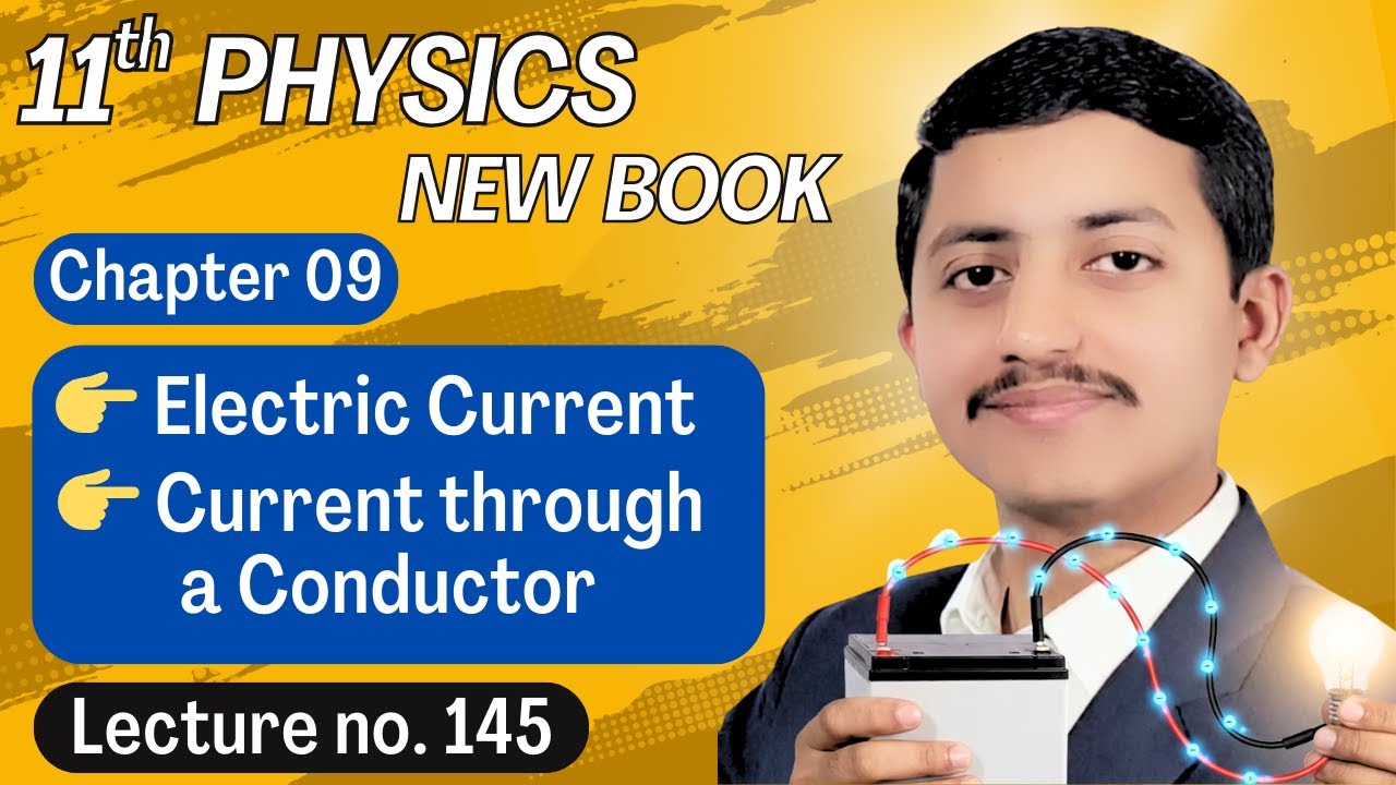 Electric Current Class 11 | Current Through a Conductor Class 11 Physics New Book