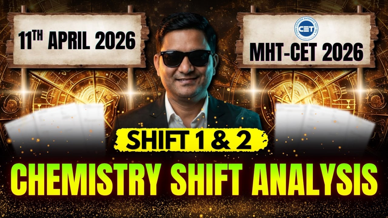 11 April 2026 Shift Analysis 🔥 MHT-CET 2026 🚀 | Shift 1 & 2 Chemistry Paper Analysis 🚨 | Sovind Sir