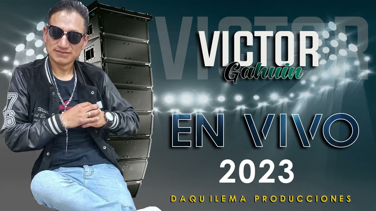 VICTOR GAWIN FEAT Daquilema PRODUCCIONES [ AUDIO EN VIVO] 2023