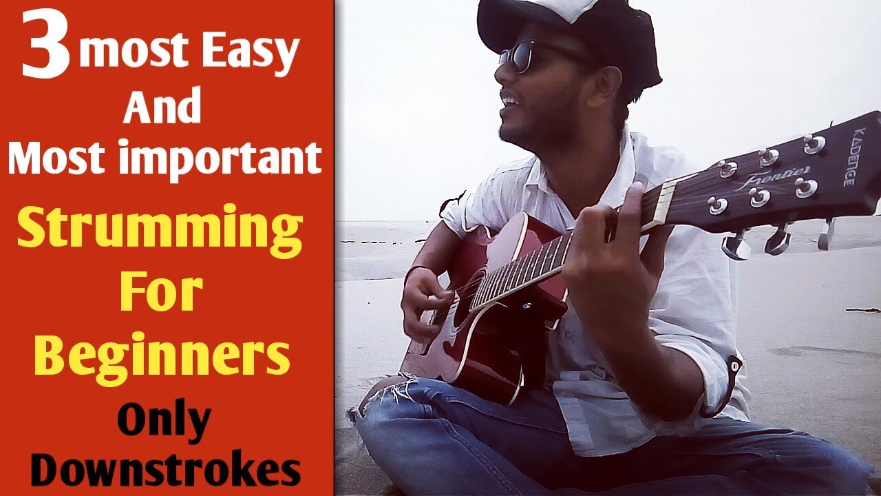 Top 3 Most Easy & Most important Strumming Pattern For Beginners - Anyone Can Play - Must Learn
