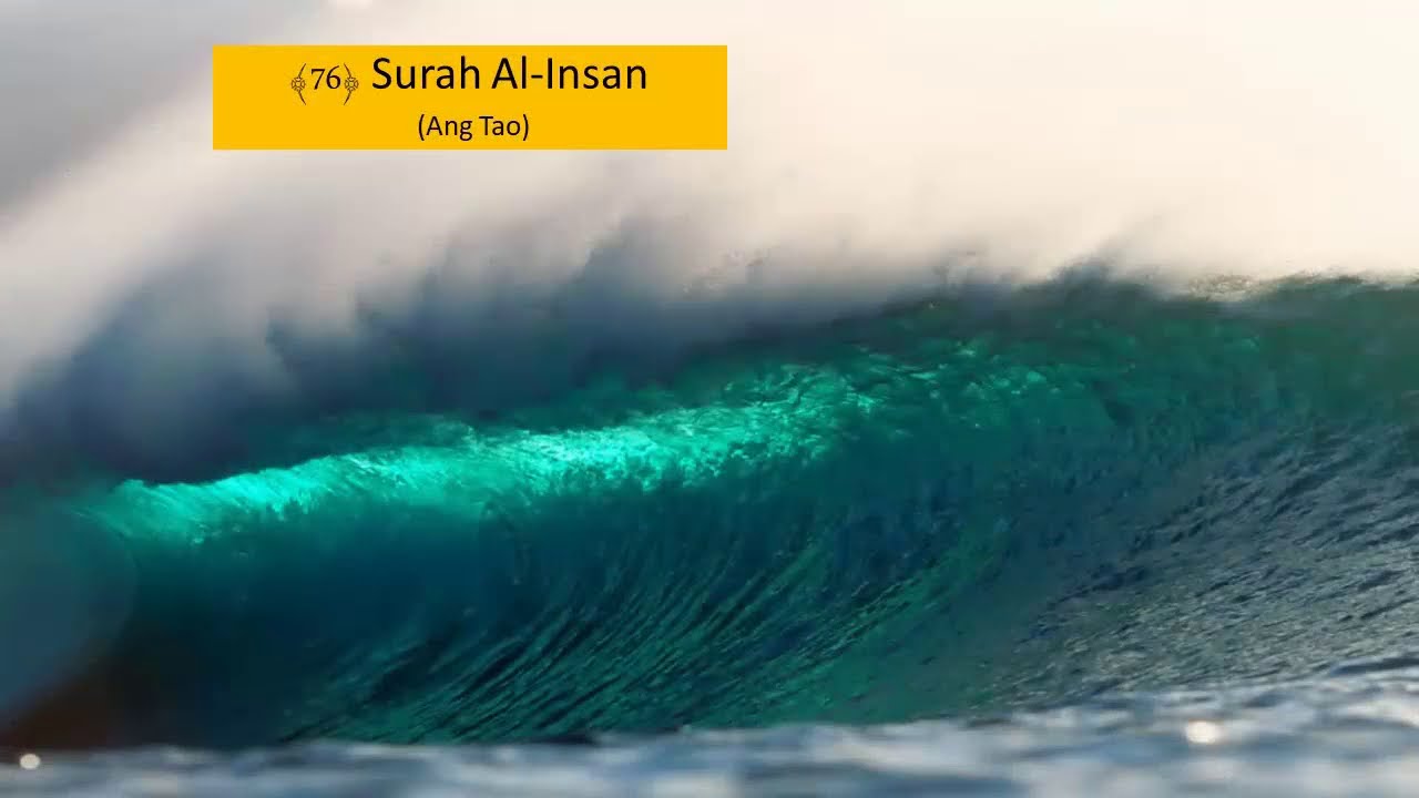Tagalog QURAN: Surah 76, Al Insan (Ang Tao)