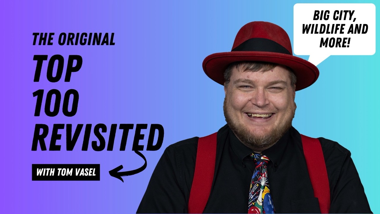 The Original Top 100 Revisited: Big City, Wildlife and More!