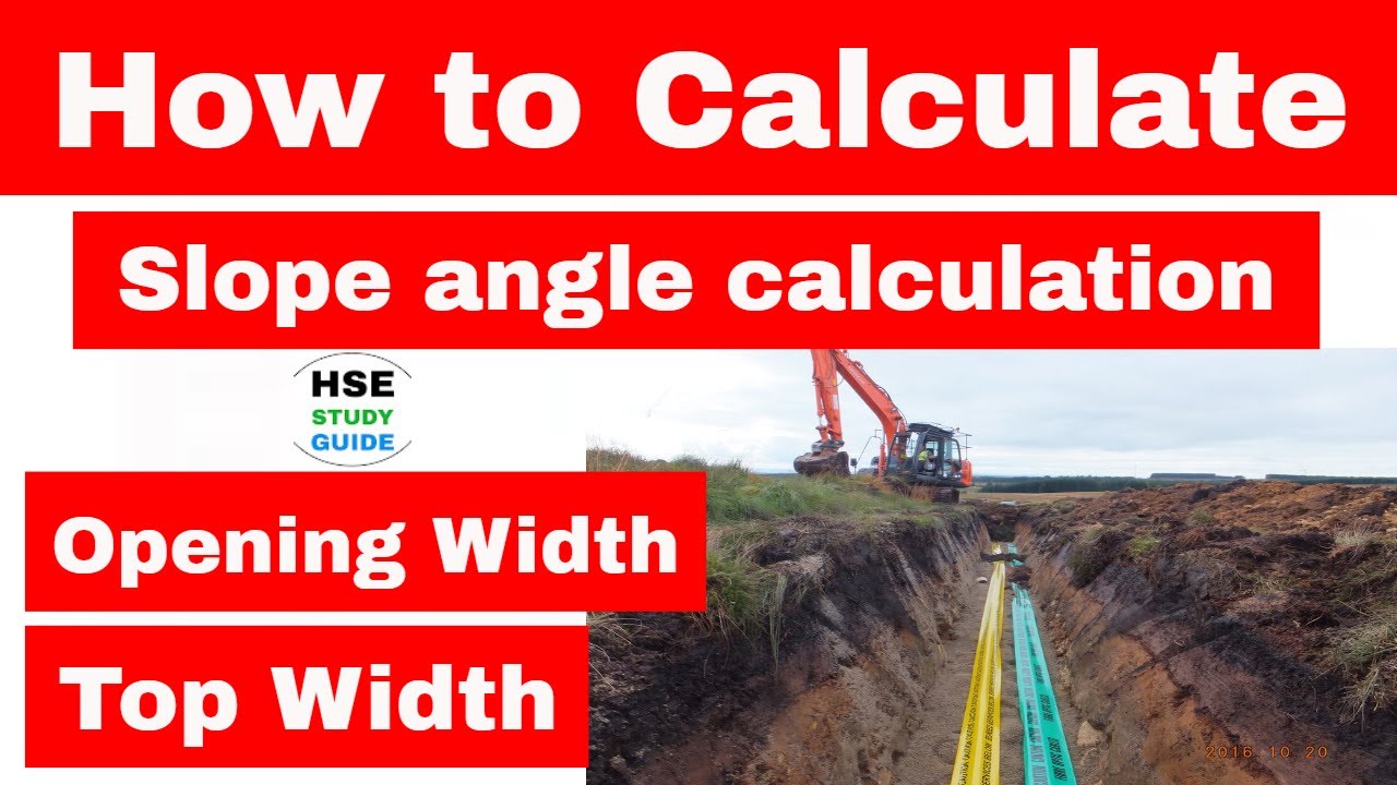 How to calculate slope angle calculation / opening width / top wide in hindi | HSE STUDY GUIDE