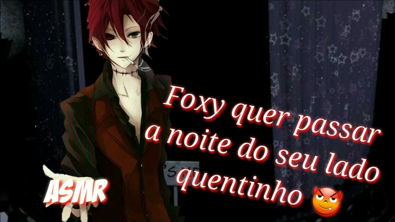 ASMR -  Passando a noite com Foxy 😈