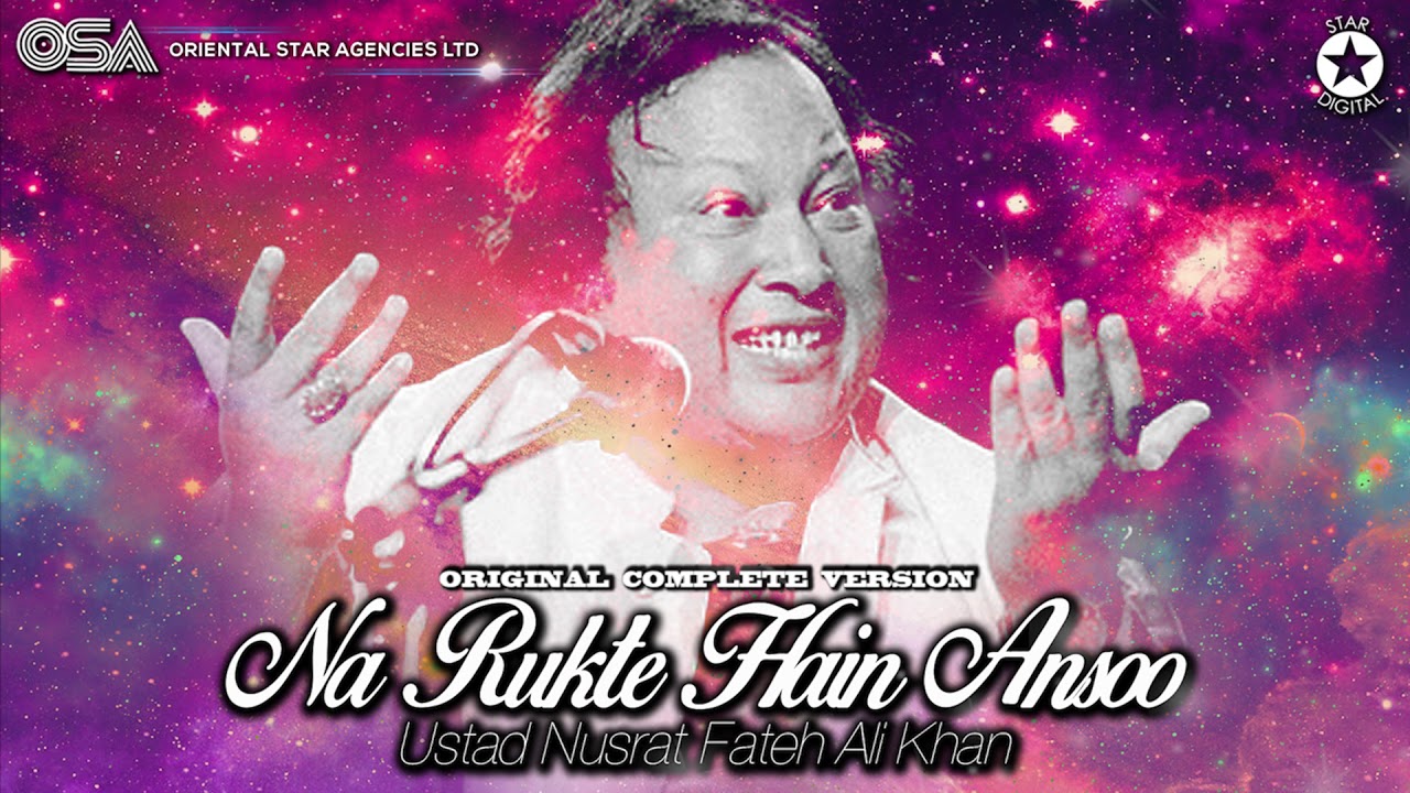 Na Rukte Hain Ansoo I Ustad Nusrat Fateh Ali Khan I complete full version I OSA official HD video