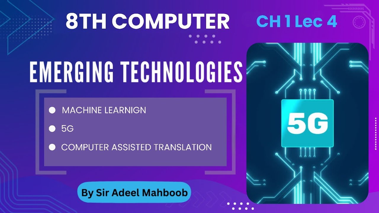 machine learning, 5G, Computer assisted translation class 8