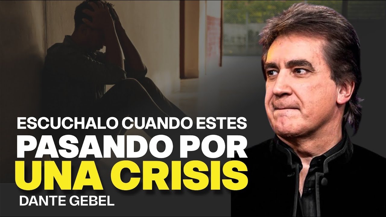 Escucha si te encuentras pasando por una crisis | este es tu mensaje Pr.Dante Gebel