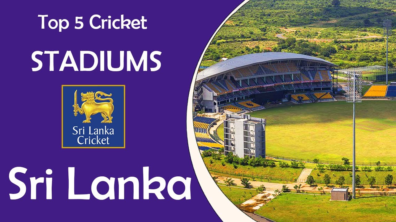 Top 5 Cricket Stadiums in Sri Lanka