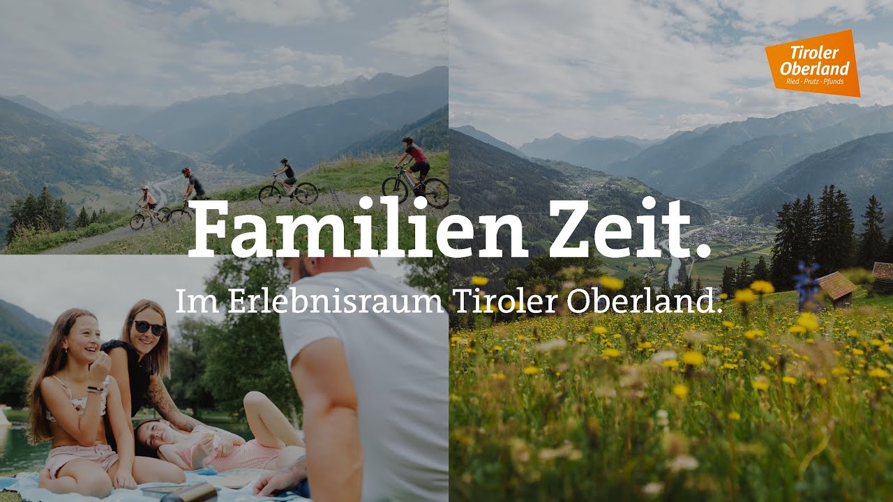 Familien Zeit im Erlebnisraum Tiroler Oberland