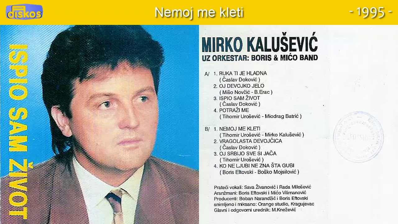 Mirko Kalusevic - Nemoj me kleti - (Audio 1995)