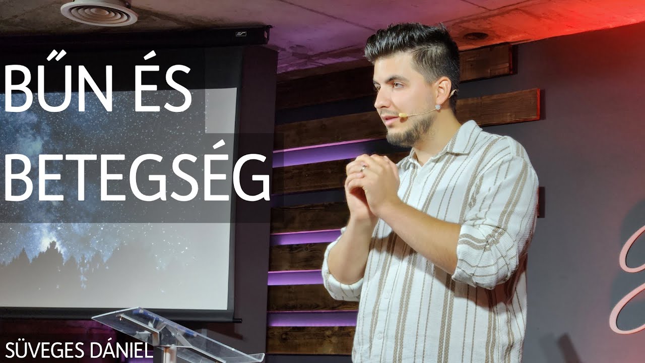 Süveges Dániel - Bűn és betegség