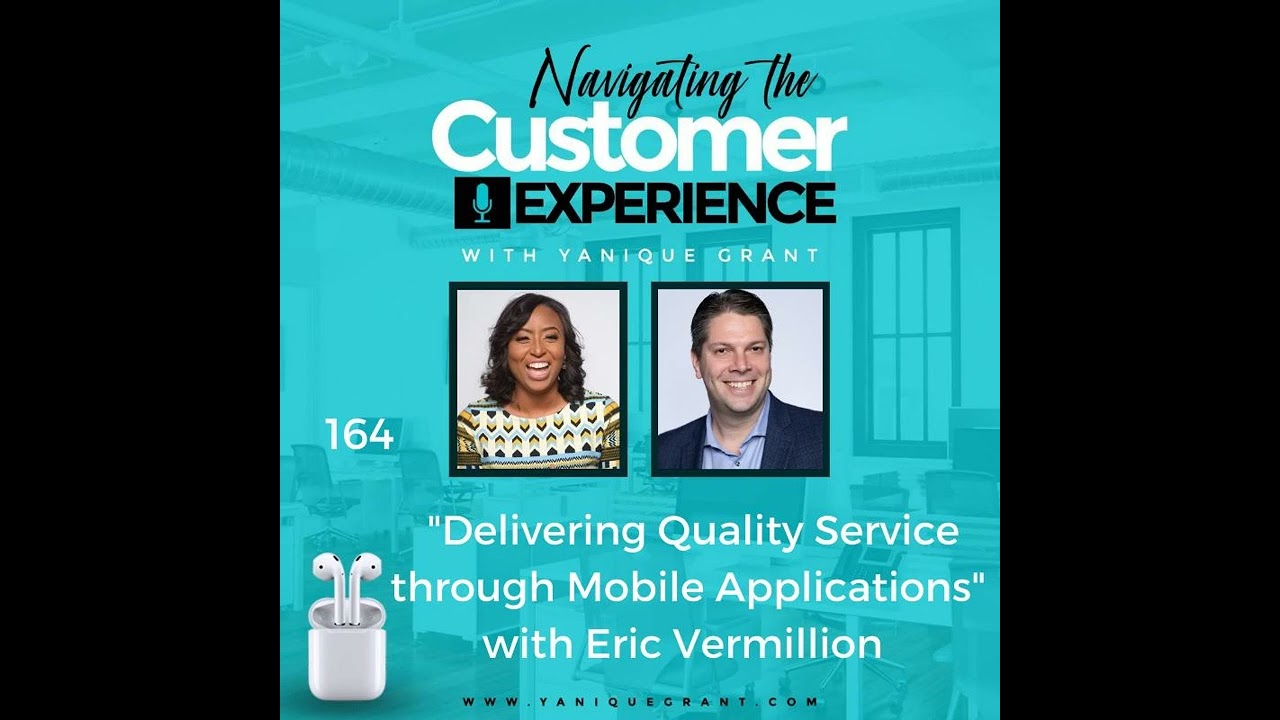 164: Delivering Quality Service  through Mobile Applications with Eric Vermillion