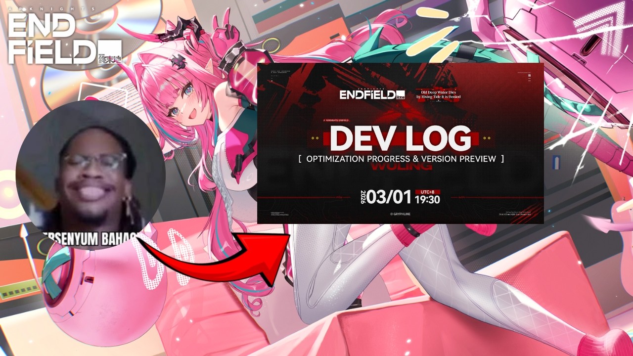 NONTON ULANG DEV LOG + LANJUT PROGRESS AKUN 😋😋- Arknights: Endfield Indonesia