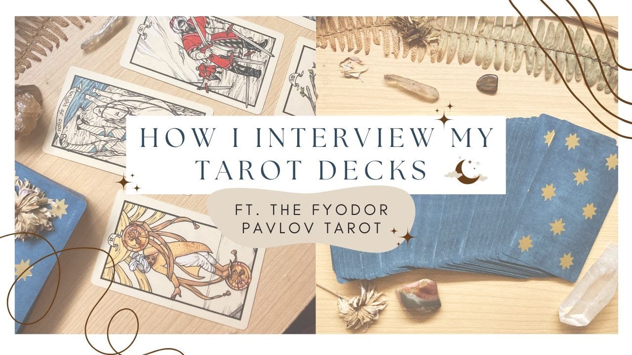 🌙 My deck interview process with the Fyodor Pavlov Tarot + a deck walkthrough!!