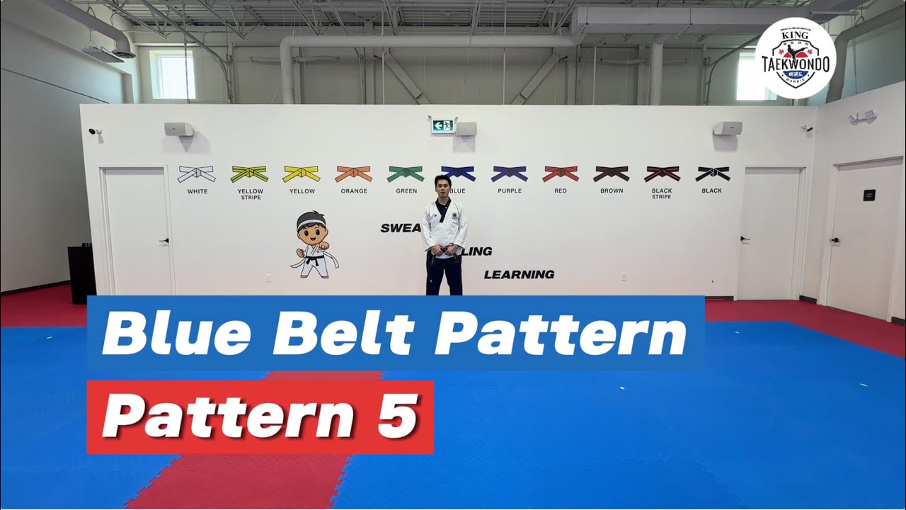 Pattern 5 (Blue Belt) - King Taekwondo Barrie