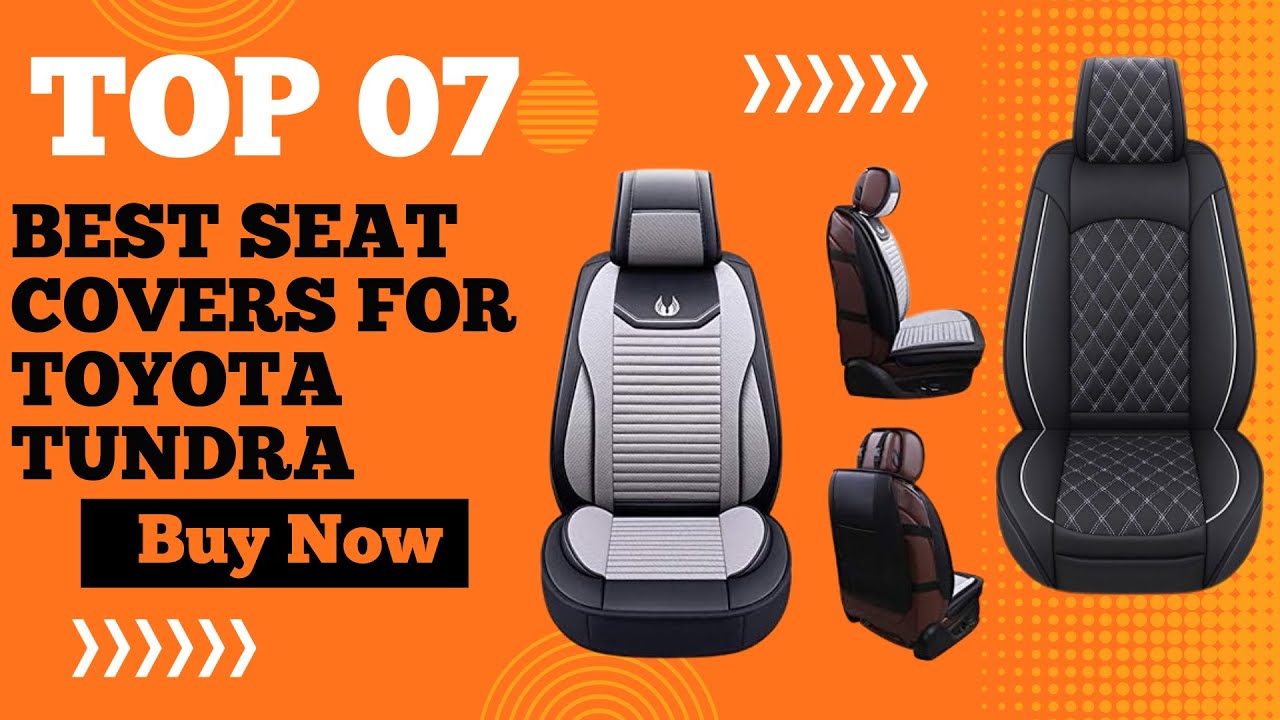 Top 7 Best Seat Covers for Toyota Tundra in 2025 | Toyota Tundra Car Seat Covers