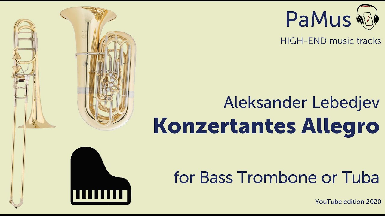 Aleksander Lebedjev: Konzertantes Allegro for Bass Trombone or Tuba and Piano
