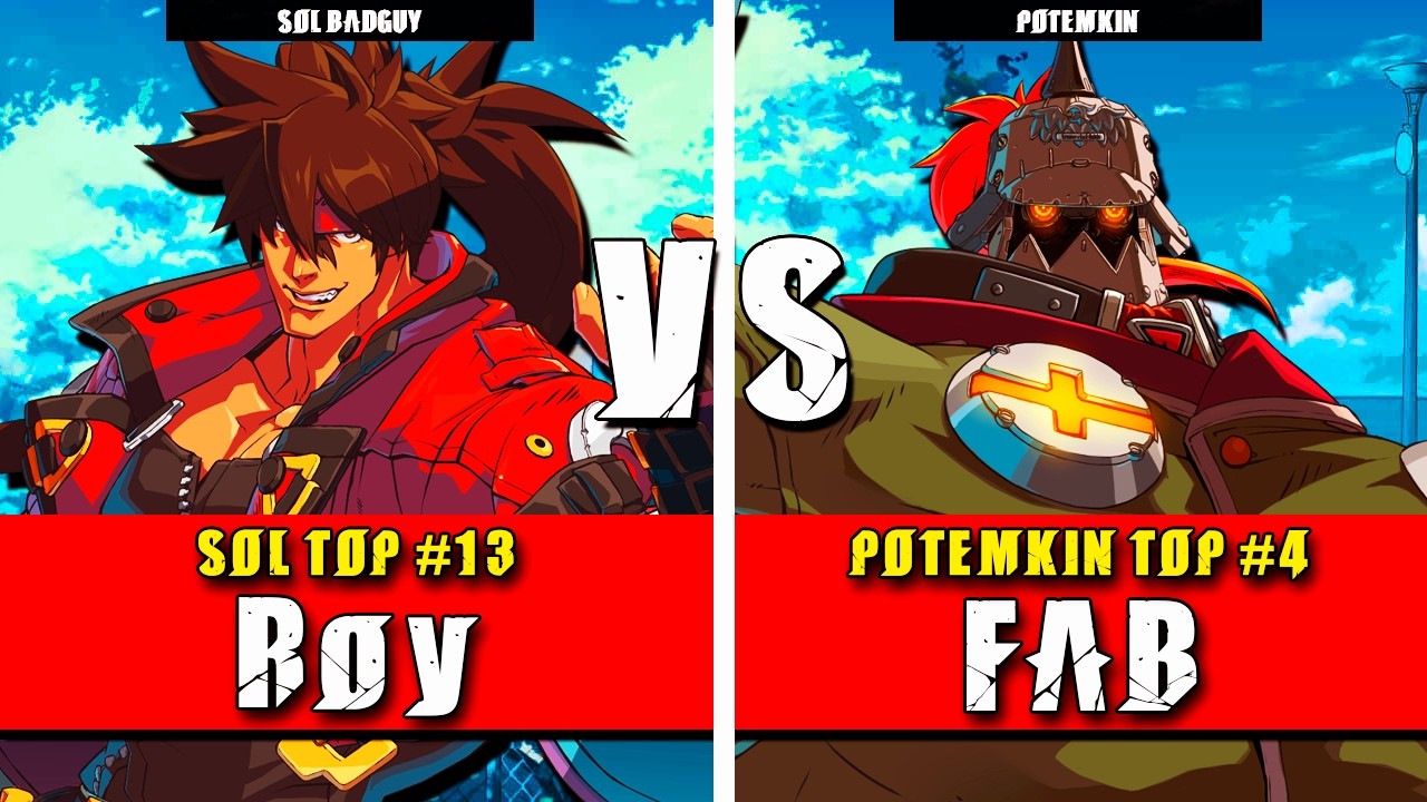 GGST | Roy (Sol Badguy) VS FAB (Potemkin) | Guilty Gear Strive High level gameplay