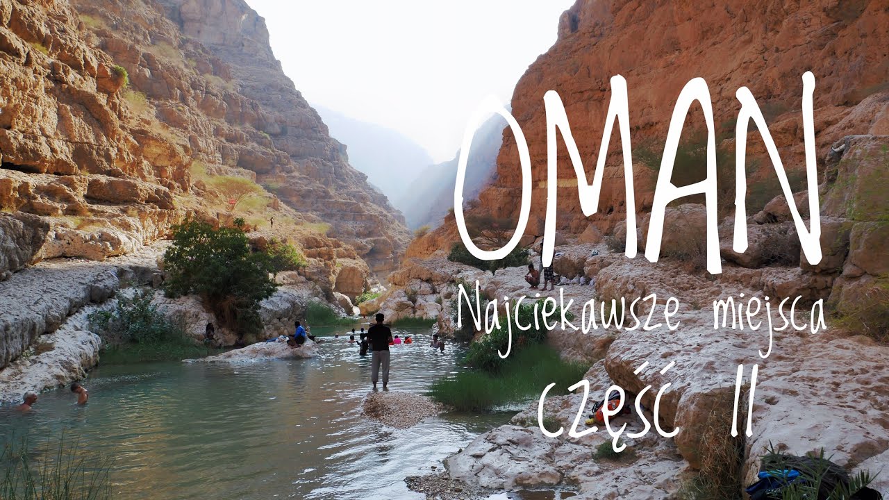 OMAN - PRAKTYCZNY PRZEWODNIK - NAJCIEKAWSZE MIEJSCA 2/2