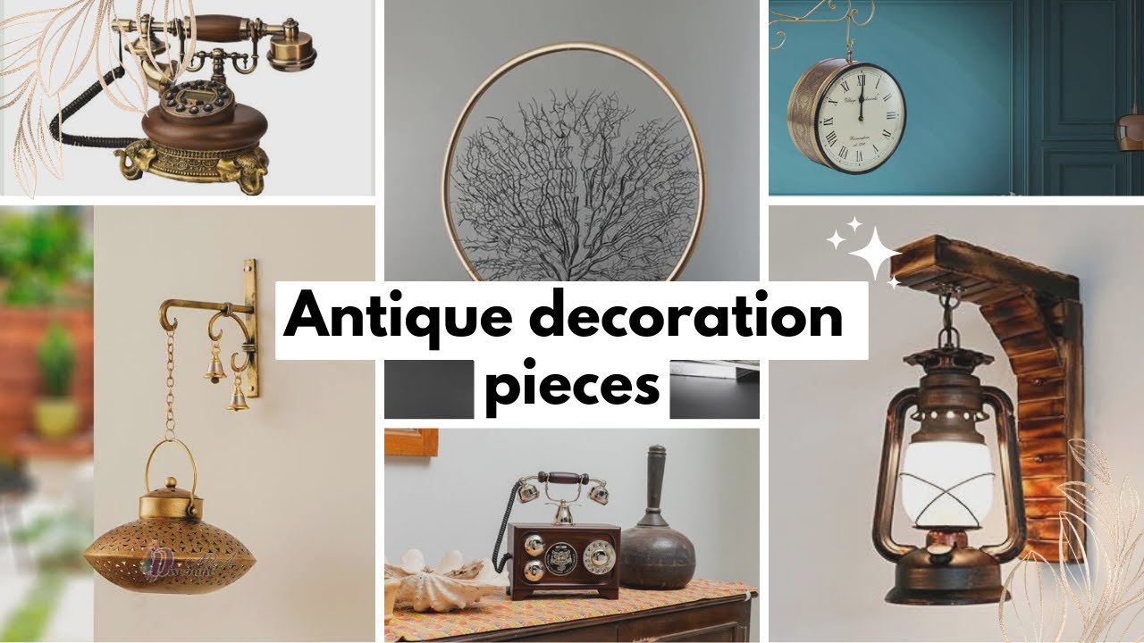 Antique decoration pieces | Antique home decor| Antique accessories