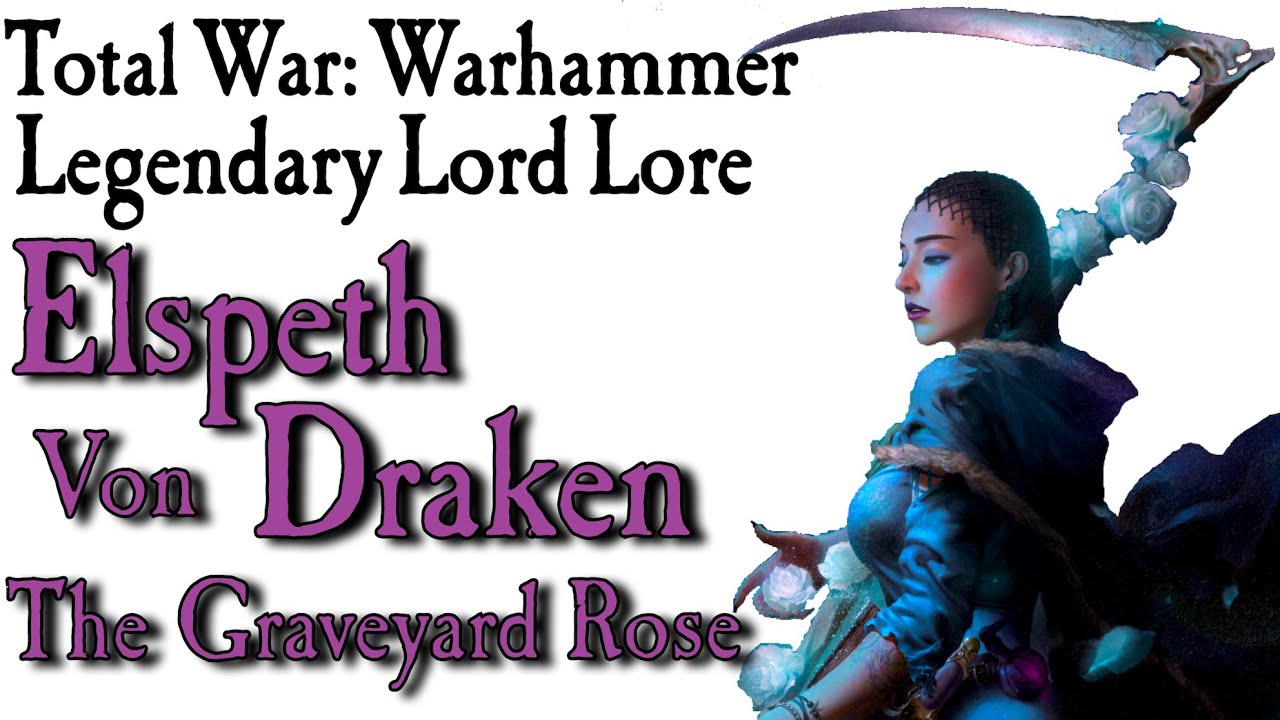 Elspeth von Draken Lore TW:Warhammer