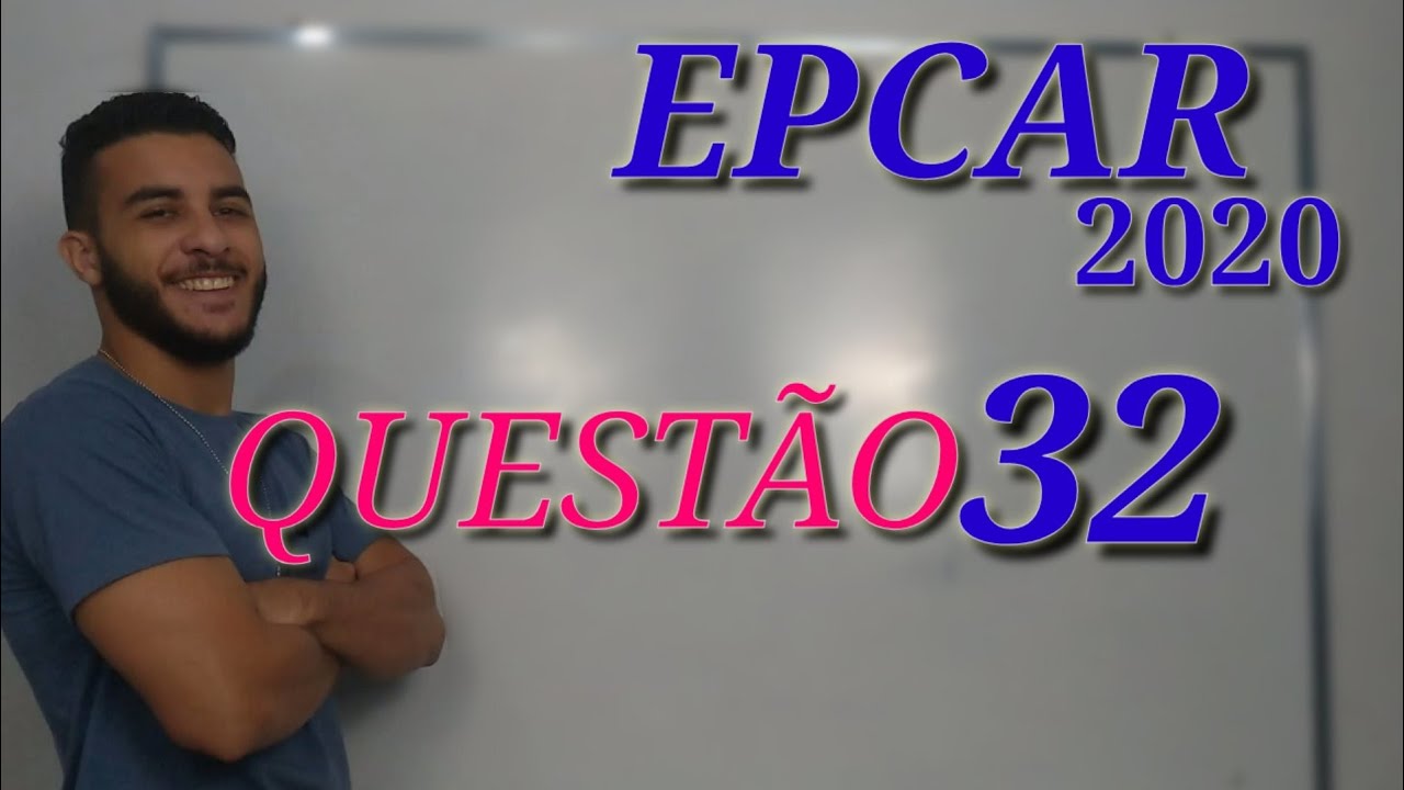 EPCAR 2020 /MATEMÁTICA/ QUESTAO 32 🐺